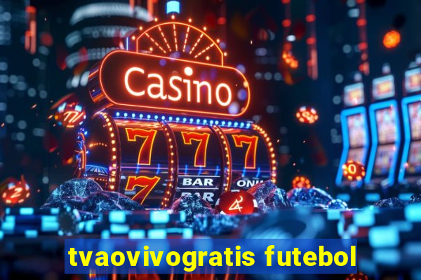 tvaovivogratis futebol